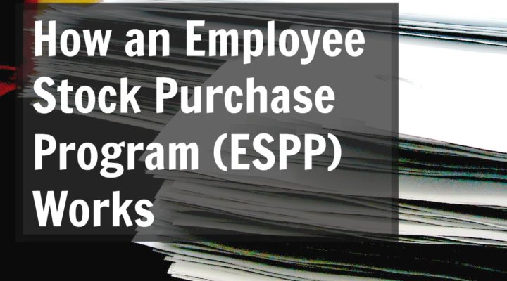 How an Employee Stock Purchase Program (ESPP) Works