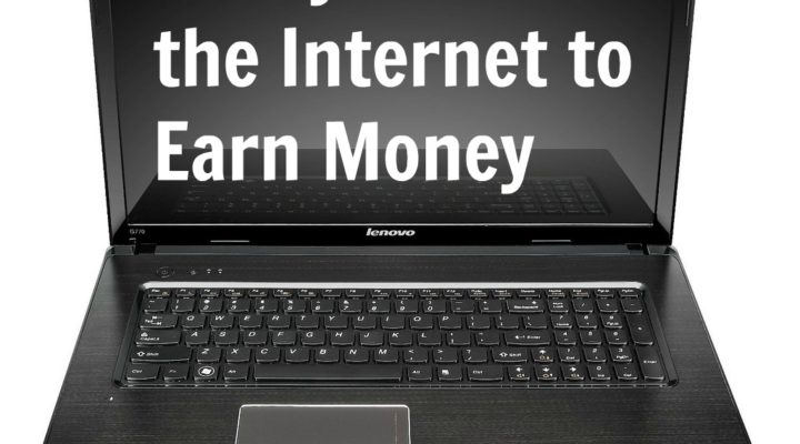 4 Ways to Use the Internet to Earn Money