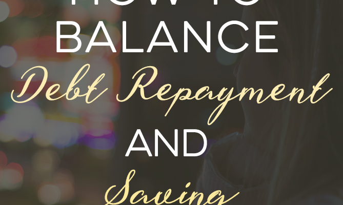 How to Balance Debt Repayment and Saving