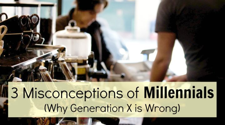 3 Misconceptions of Millennials