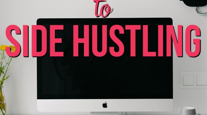 The Ultimate Guide to Side Hustling