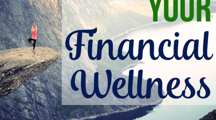 How to Improve Your Financial Wellness