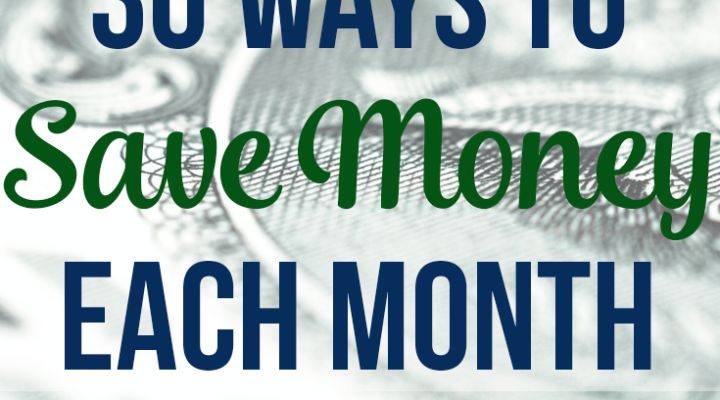 30 Ways to Save Each Month