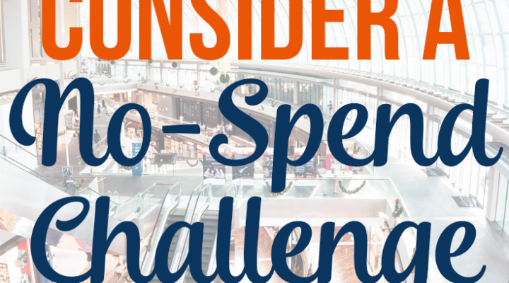 Why You Should Consider a No-Spend Challenge