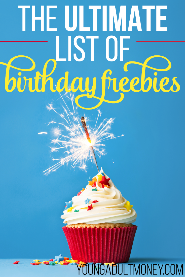 The Ultimate List of Birthday Freebies Young Adult Money