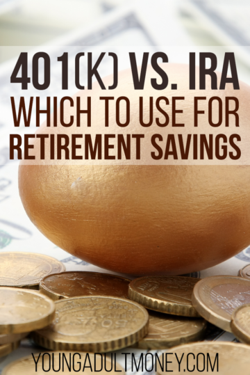 Should You Choose A 401(k) Or IRA For Retirement Savings? | Young Adult ...