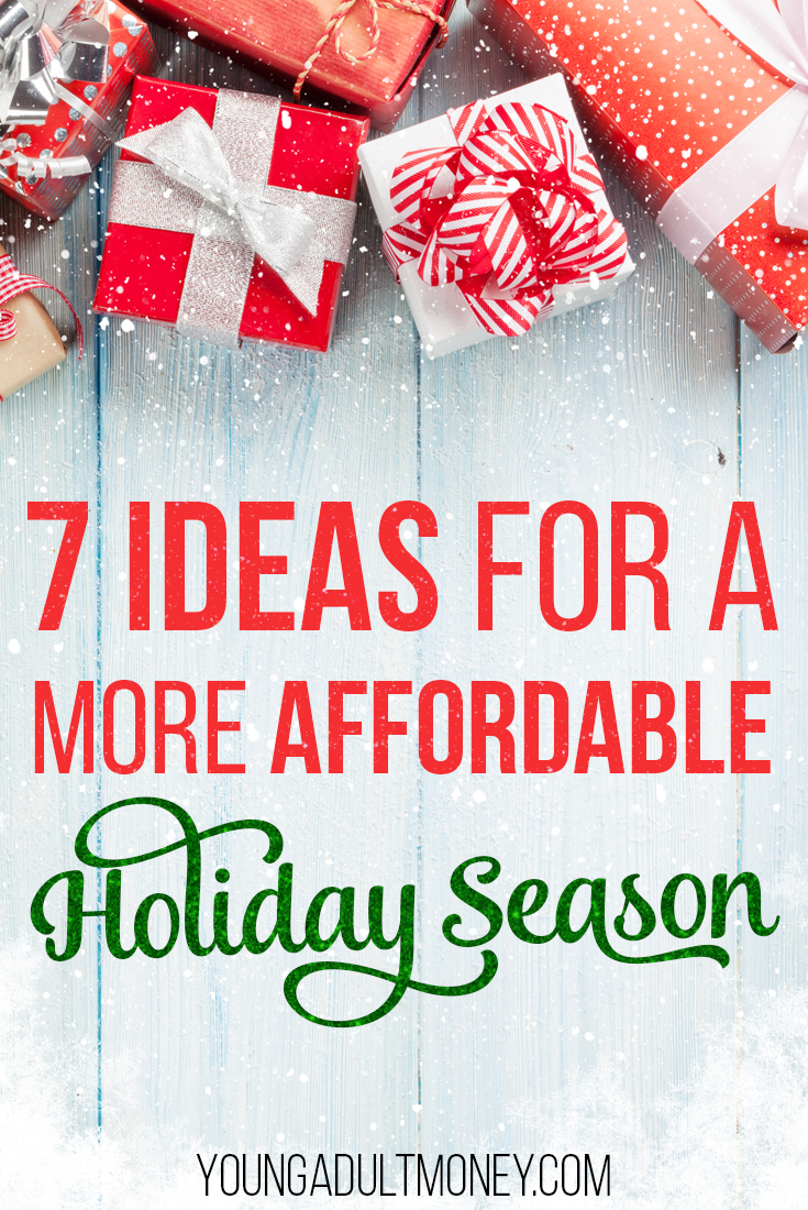 7 Ideas for a More Affordable Holiday Season  Young Adult Money