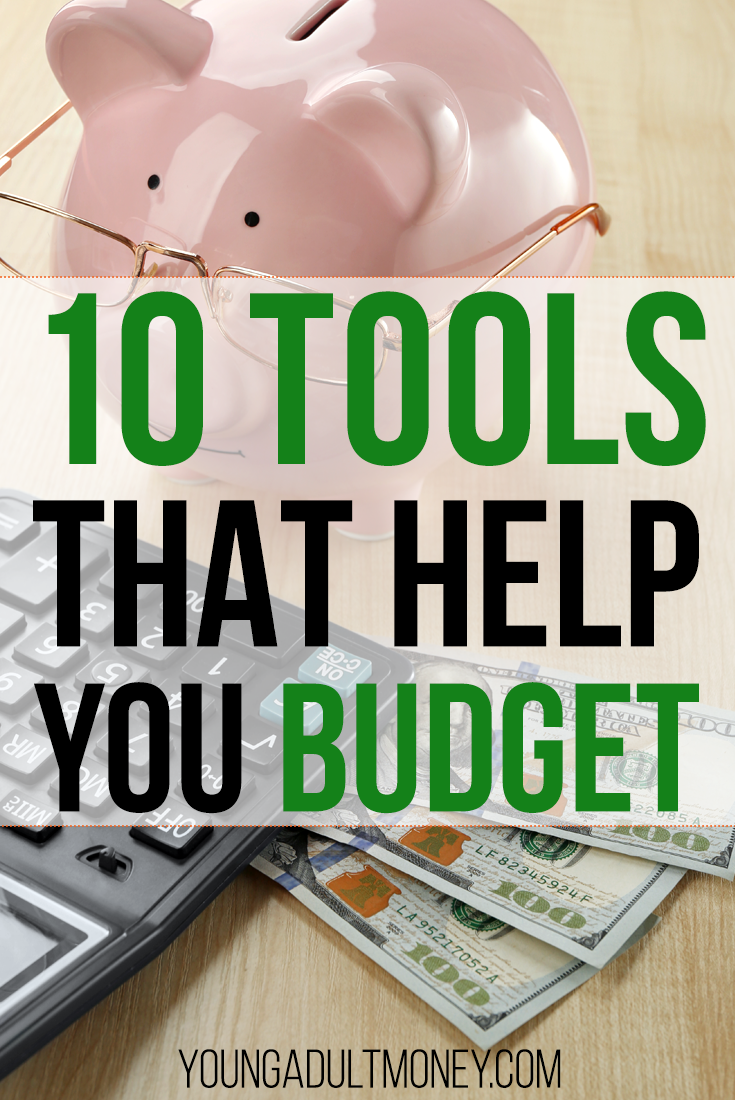 10 Tools That Help You Budget | Young Adult Money