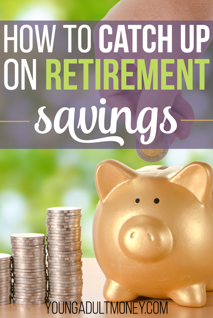 Catch Up On Retirement Savings Fast Way To Catch Up On Retirement Savings!