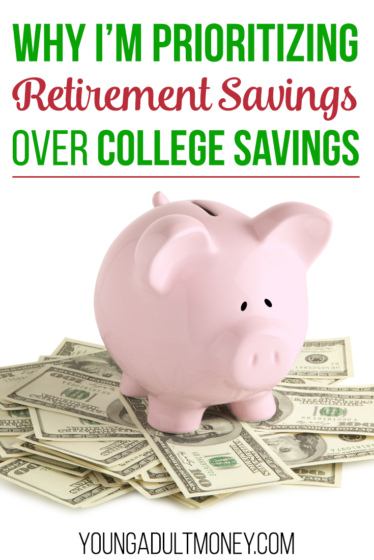 Why I'm Prioritizing Retirement Savings Over College Savings | Young ...