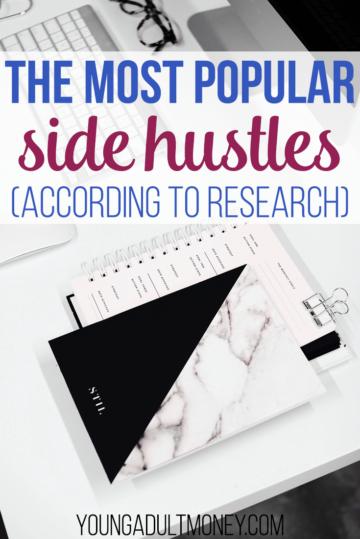 The Most Popular Side Hustles According To Research Young Adult - you may have heard of side hustles but what are the most popular side hustles