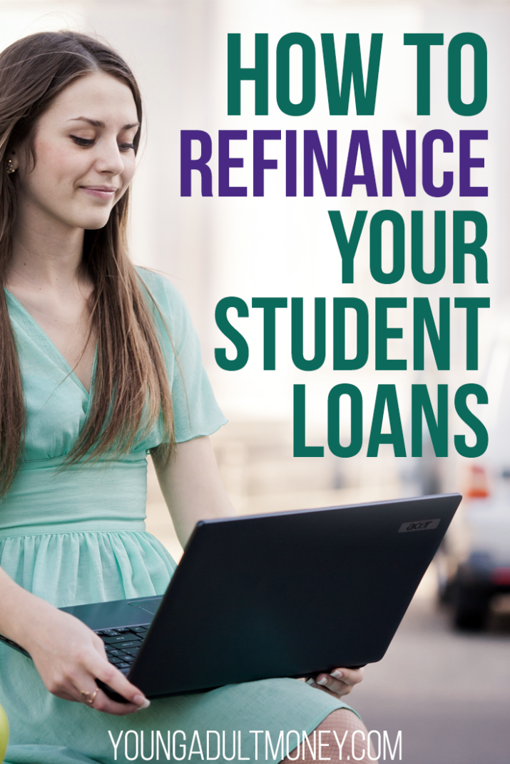 Student Loan Refinance Guide | Young Adult Money