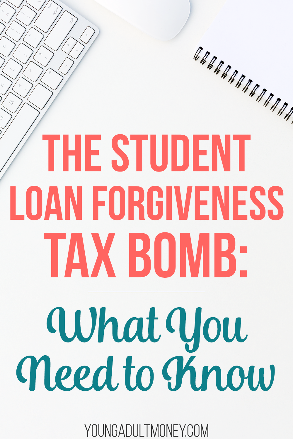 the-student-loan-tax-bomb-what-it-is-and-how-it-works-young-adult-money