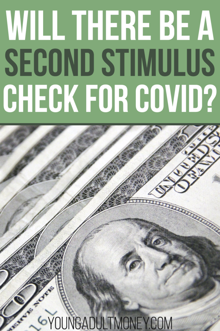 Will there be a Second Stimulus Check for COVID? | Young Adult Money